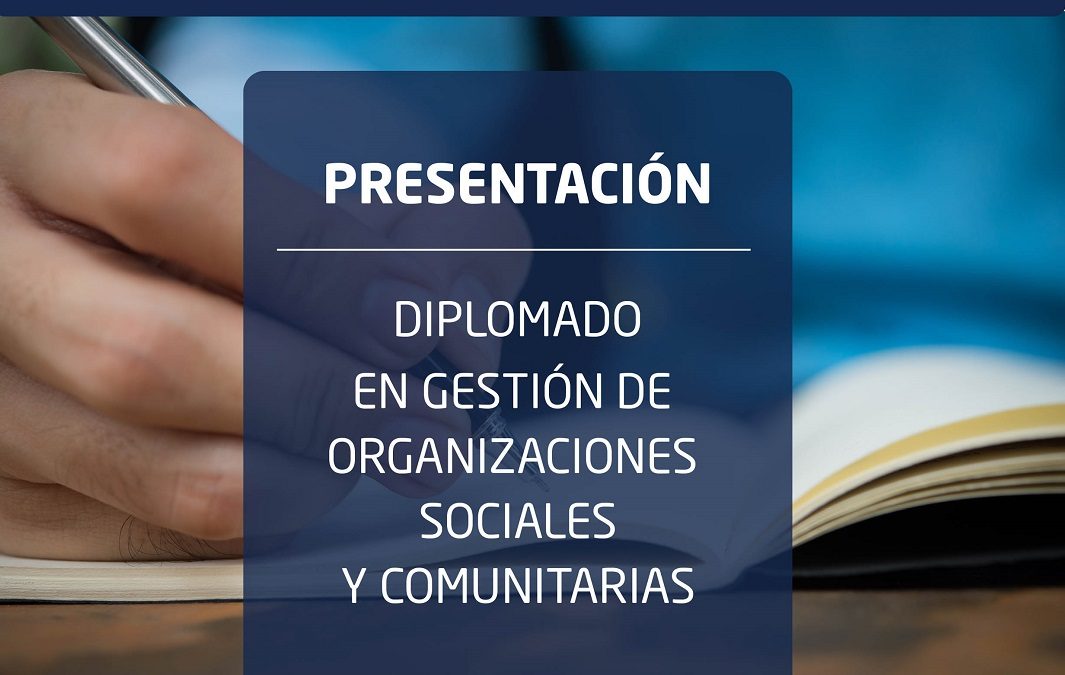 Diplomado en Gestión de Organizaciones Sociales y Comunitarias