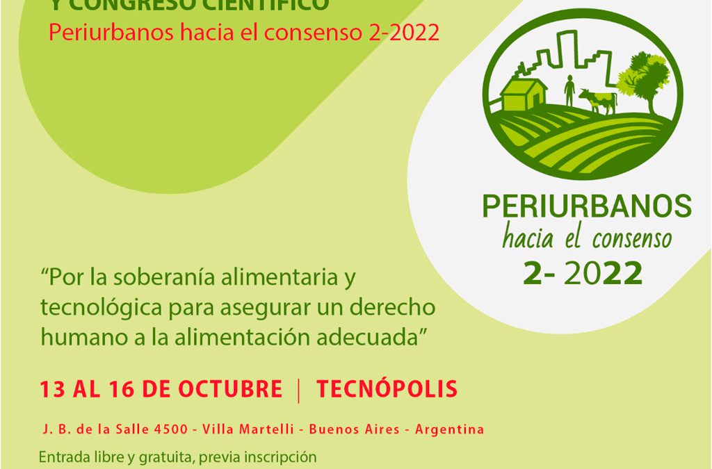 Encuentro Nacional y Congreso Científico “PERIURBANOS HACIA EL CONSENSO 2-2022”.