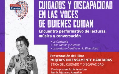 Cuidado y discapacidad: presentan el libro “Mujeres intensamente habitadas”