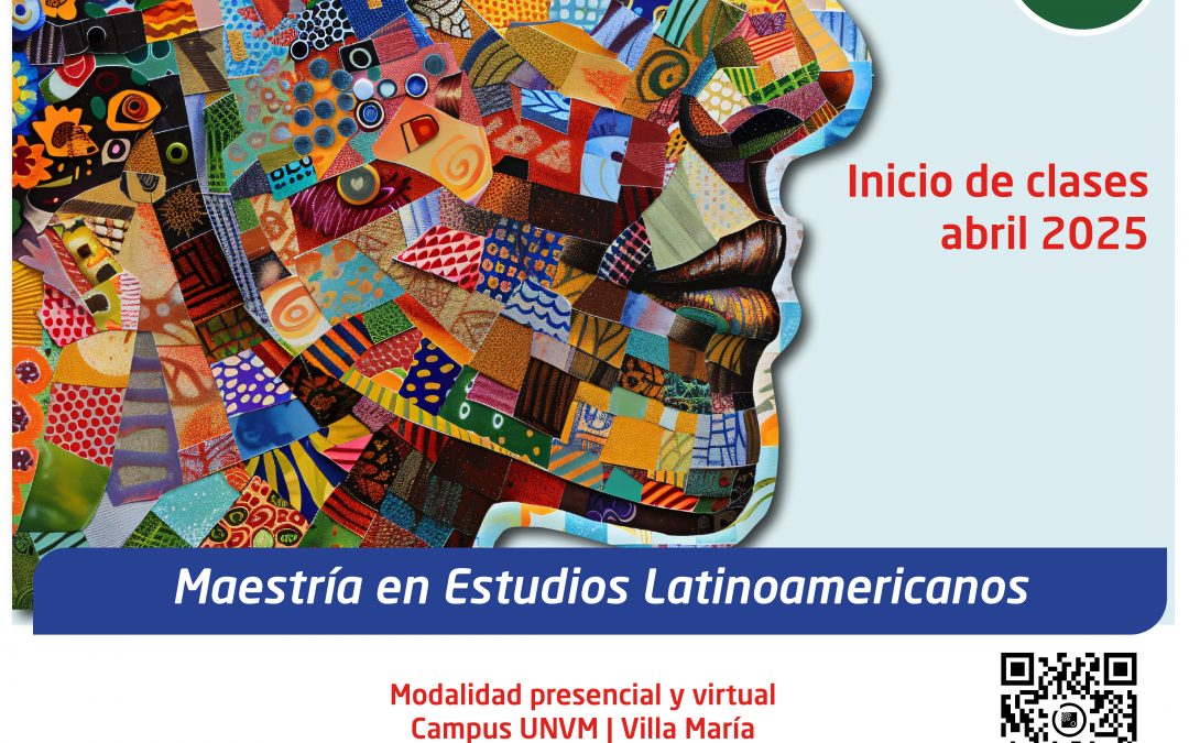 Preinscripciones abiertas para la “Maestría en Estudios Latinoamericanos”
