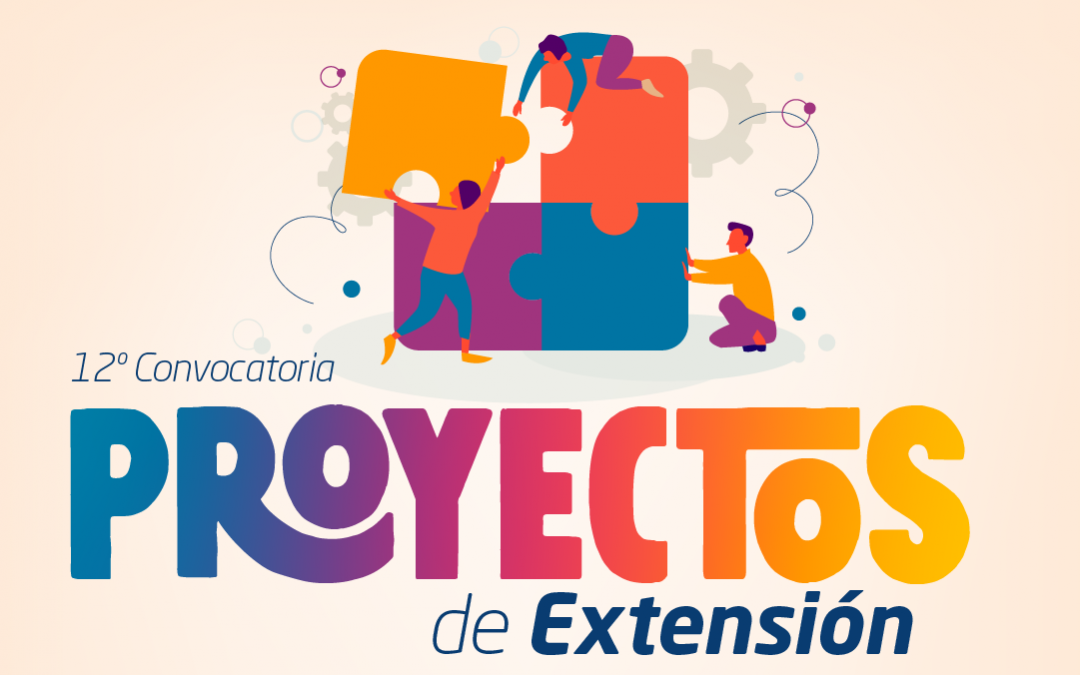 Convocatoria abierta para presentar proyectos de extensión