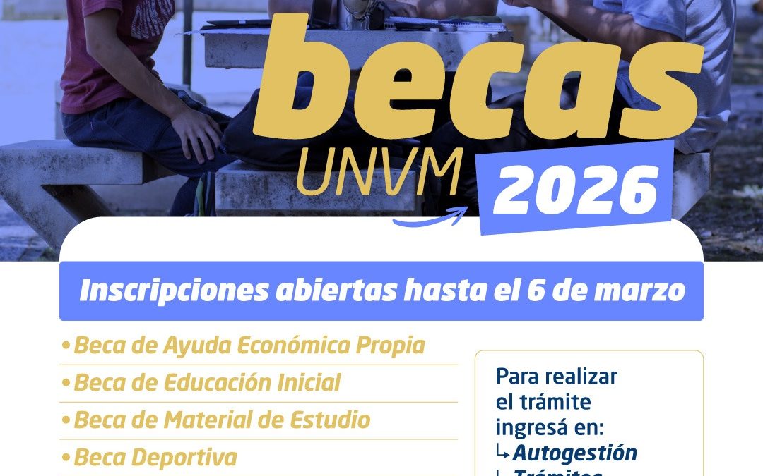 BECAS UNVM 2026: inscripciones abiertas