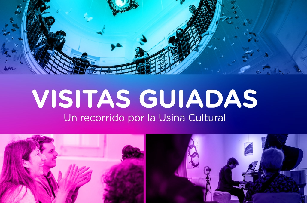 Nueva edición: visitas Guiadas en la Usina Cultural