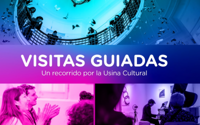 Nueva edición: visitas Guiadas en la Usina Cultural